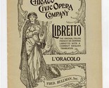 L&#39;Oracolo by Franco Leoni Libretto Chicago Civic Opera Company Fred Rull... - $14.85