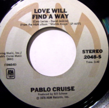 Pablo Cruise-Love Will Find A Way / Always Be Together-45rpm-1978-EX - £7.99 GBP