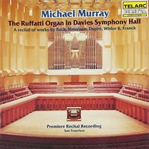 Michael Murray: The Ruffatti Organ in Davies Symphony Hall Cd - £8.95 GBP