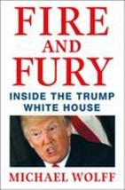 Fire and Fury : Inside the Trump White House by Michael Wolff (2018, Har... - $5.99