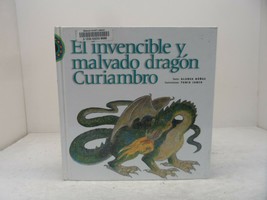 El Invencible y Malvado Dragon Curiambro by Alonso Nunez (2003, Hardcover) - $5.69