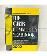 The CRB Commodity Yearbook 2002 By Commodity Research Bureau Hardcover - £39.19 GBP