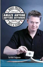 Amaze Anyone, Anytime, Anywhere: Magic Tricks, Bar Bets &amp; Scams - $14.80
