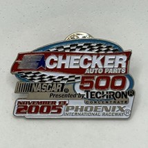 2005 Checker 500 Phoenix International Raceway NASCAR Race Enamel Hat Pin - $7.95