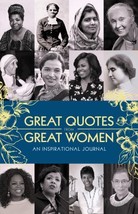 Great Quotes from Great Women Journal: An Inspirational Journal [PAPERBACK] - $21.65 CAD