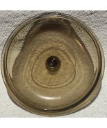 Pyrex Vision Ware Replacement LID 7.25 inch V-1.5-C Amber Glass V1.5C Li... - $9.89