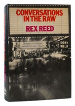 Rex Reed Conversations In The Raw 1st Edition 1st Printing - £71.91 GBP