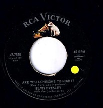 Elvis &amp; Jordanaires Are You Lonesome Tonight 45 rpm I Gotta Know New Orthophonic - £3.98 GBP