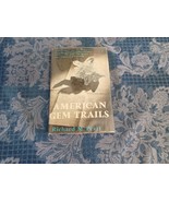 American Gem Trails, First Edition 1964 HB DJ - $39.59