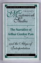 Kennedy Narrative Of Arthur Gordon Pym &amp; The Abyss Of Interpretation Poe Study - £14.37 GBP