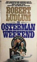 The Osterman Weekend by Robert Ludlum / 1983 Paperback Espionage Thriller - £1.77 GBP