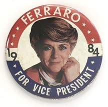 Political Pin 1984 Geraldine Ferraro for Vice President Pin/Button 2.5&quot; - $8.00