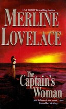 The Captain&#39;s Woman by Merline Lovelace / 2003 Mira Paperback Romance - £0.88 GBP