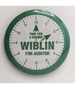 Time For A Change WIBLIN For Auditor Button Pin Green White Clock 2.25&quot; ... - $12.00