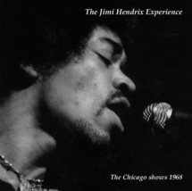 Jimi Hendrix The Chicago Shows 1968 CD Civic Opera House and The Coliseum 1968 - $25.00