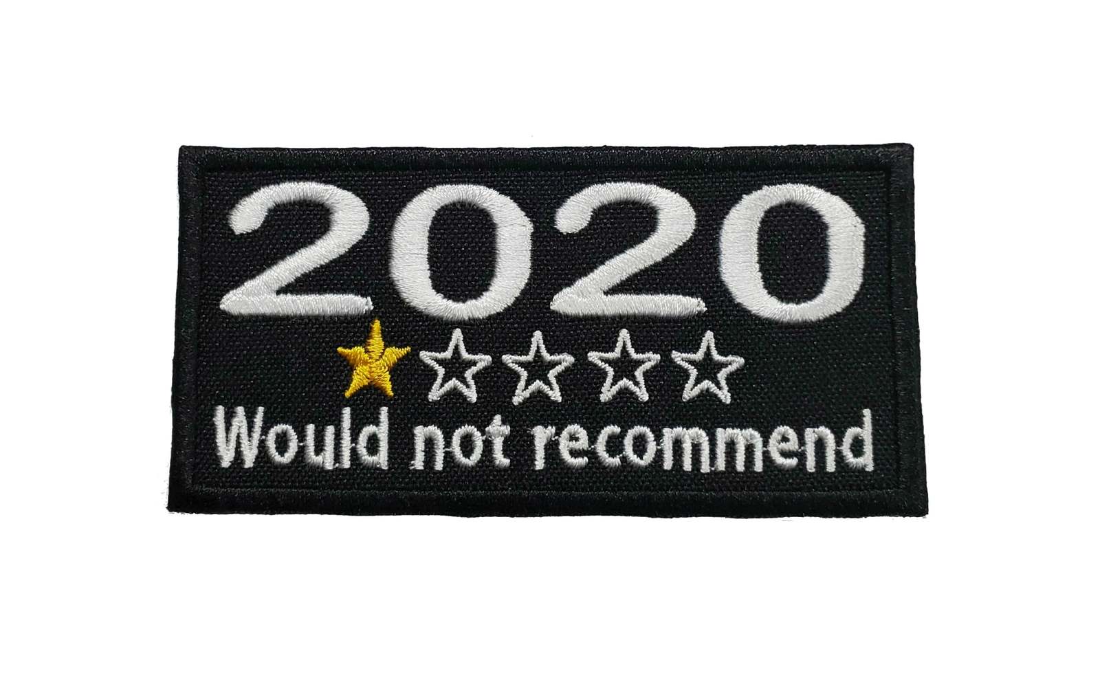 Funny 2020 Feedback Would Not Recommend Embroidered Iron On Patch 4&quot; x 2... - $4.47