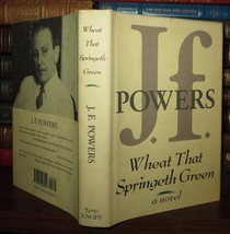 Powers, J. F. Wheat That Springeth Green 1st Edition 1st Printing - £37.72 GBP