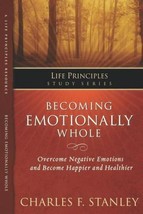 Life Principles Study Ser.: Becoming Emotionally Whole by Charles F. Stanley... - £4.69 GBP