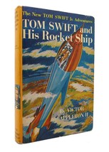 Victor Appleton Tom Swift And His Rocket Ship - $48.88