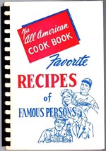The All American Cook Book Favorite Recipes Of Famous Persons 1954 Vintage Ckbk - £15.76 GBP