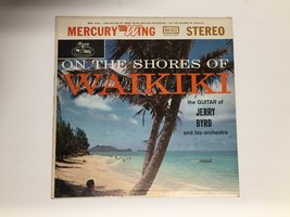 On The Shores Of WAIKIKI the Guitar of Jerry Byrd and His Orchestra Mercury Wing - £3.86 GBP