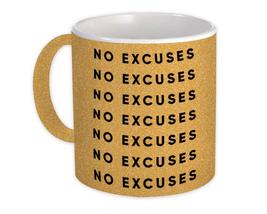 No Excuses : Gift Mug Motivational Inspirational Never Give up - £12.50 GBP+