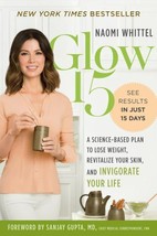 Glow15 : A Science-Based Plan to Lose Weight, Revitalize Your Skin, and... - €5,07 EUR