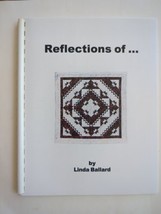 Linda Ballard Reflections Of Quilt Pattern Instruction Class Workbook - £14.13 GBP