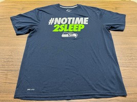 Seattle Seahawks #NOTIME2SLEEP Men’s Blue T-Shirt - Nike Dri-Fit - XL - £11.78 GBP