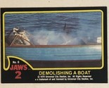 Jaws 2 Trading cards Card #6 Demolishing A Boat - $1.97