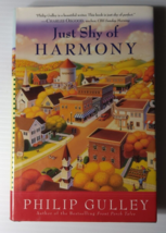 Just Shy of Harmony - Hardcover By Gulley, Philip - First Edition 2002 CFG1-020 - £5.80 GBP