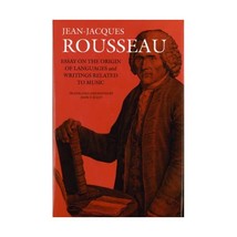 Essay on the Origin of Languages and Writings Related to Music Rousseau, Jean-Ja - £53.51 GBP