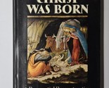 The Day Christ Was Born A Reverential Reconstruction Jim Bishop 1960 BCE HC - $8.90