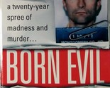 Born Evil: A True Story of Cannibalism and Serial Murder by Adrian Havill  - $2.27