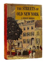 J. Ernest Brierly The Streets Of Old New York 1st Edition 1st Printing - £39.27 GBP