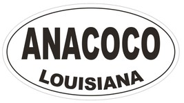 Anacoco Louisiana Oval Bumper Sticker or Helmet Sticker D3777 - $1.39+