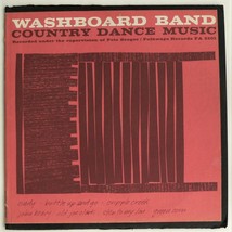 FOLKWAYS 10&quot; LP ~ WASHBOARD BAND - COUNTRY DANCE MUSIC ~ VG++ w/ insert ... - £27.58 GBP