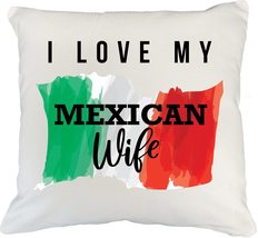 I Love My Mexican Wife Pillow Cover, Kitchen Or Home Decor, Things, Novelties, f - £19.77 GBP+