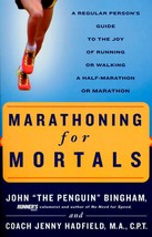 Marathoning for Mortals: A Regular Person&#39;s Guide to the Joy of Running or Walki - £11.01 GBP