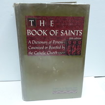The Book of Saints A Dictionary of Persons Canonized or Beautified by the Cathol - £35.10 GBP