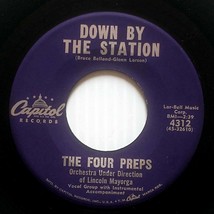 The Four Preps - Down By The Station / Listen Honey (I&#39;ll Be Home) [7&quot; 45 rpm] - £3.57 GBP