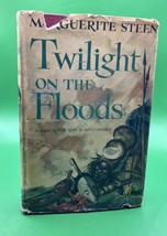 Twilight On The Floods By Marguerite Steen 1949 1st. Edition - £7.66 GBP