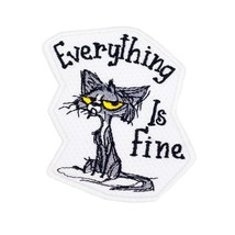 Cool Cat Patch Funny Cat  Everything is Fine Sarcastic Patch Size: 3.1 X... - £5.93 GBP