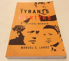 Of Tyrants and Martyrs a Political Memoir - £13.72 GBP