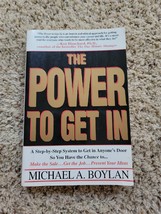 The Power to Get In A Step-by-Step System to Get in Anyone&#39;s Door So You have - £1.56 GBP
