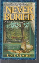 Claire, Edie - Never Buried - A Leigh Koslow Mystery - £2.35 GBP