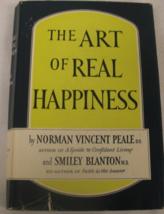 The Art of Real Happiness: written by Norman Vincent Peale D.D. and Smiley Blant - £55.95 GBP