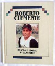 Roberto Clemente : Baseball Legend by Alan West - Hardcover 1993 (ex-lib) - $16.00