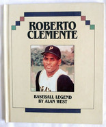 Roberto Clemente : Baseball Legend by Alan West - Hardcover 1993 (ex-lib) - $16.00