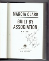 Guilt by Association by Marcia Clark (2011, Hardcover) Signed Autographed - £56.98 GBP